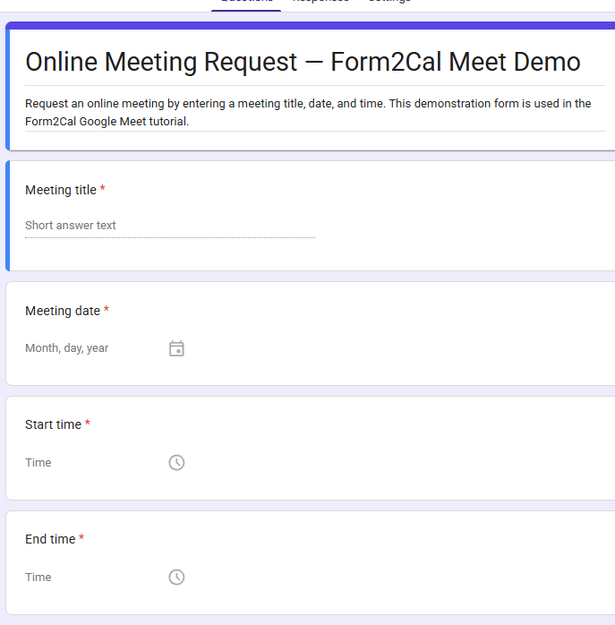 Online Meeting Request demo form in the Google Forms editor with separate meeting date and start and end time questions